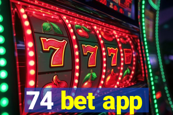 74 bet app